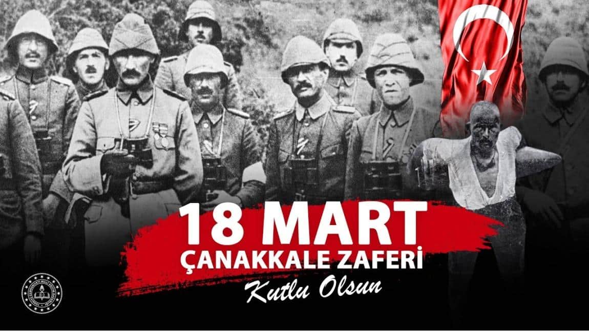 18 Mart Şehitleri Anma Günü ve Çanakkale Zaferi'nin 109. Yıldönümü Programımız